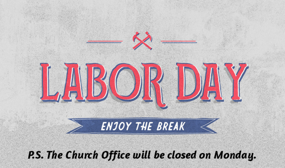 Labor day church office closed peace lutheran church